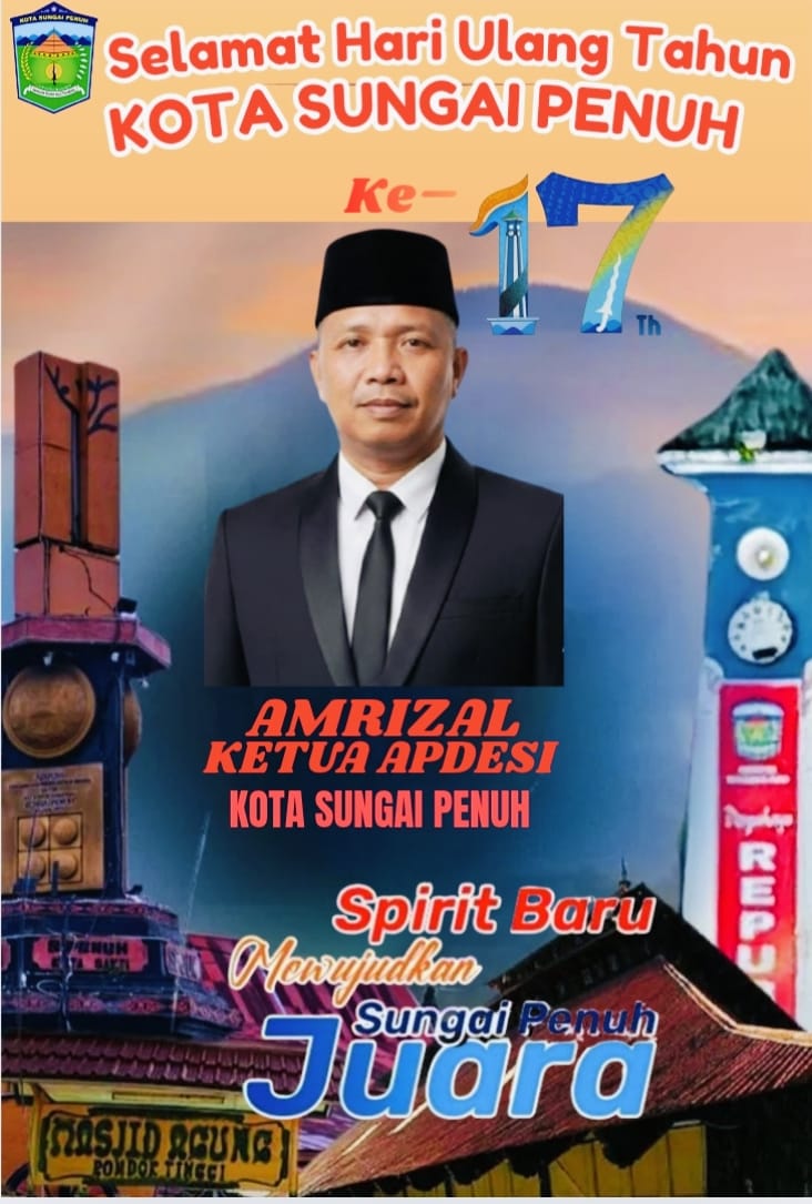 Ketua APDESI Kota Sungai Penuh, Amrizal, menyampaikan ucapan selamat HUT ke-17 Kota Sungai Penuh dengan semangat kebersamaan.