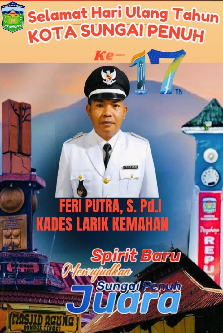 Kades Larik Kemahan, Feri Putra, S.Pd.I, menyampaikan ucapan selamat HUT ke-17 Kota Sungai Penuh.