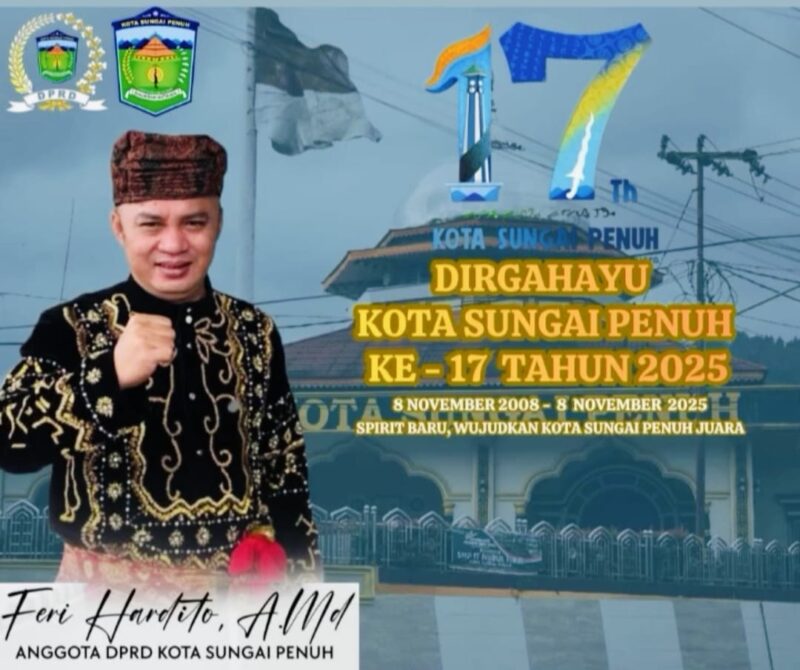 Anggota DPRD Kota Sungai Penuh Komisi II, Feri Hardito, A.Md, menyampaikan ucapan HUT ke-17 penuh semangat kebersamaan.
