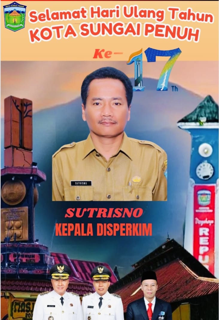 Sutrisno Kepala  Disperkim Kota Sungai Penuh saat menyampaikan ucapan selamat HUT ke-17 untuk Kota Sungai Penuh.