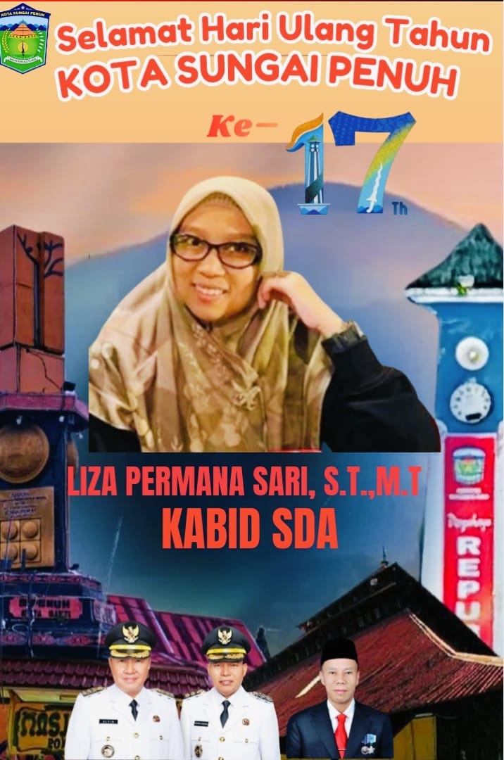 Kabid Sumber Daya Air Dinas PUPR Kota Sungai Penuh, Liza Permana Sari, S.T., M.T., menyampaikan ucapan selamat HUT ke-17 Kota Sungai Penuh dengan semangat membangun daerah.