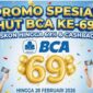 Ilustrasi promo HUT ke-69 BCA dengan diskon hingga 69 persen selama 21–22 Februari 2026.