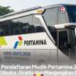 Program Mudik Gratis Pertamina 2026 kembali dibuka dengan sistem pendaftaran online resmi.