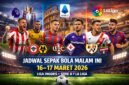 Ilustrasi pertandingan sepak bola dari Liga Inggris, Serie A Italia, dan La Liga Spanyol yang digelar pada 16–17 Maret 2026.