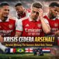 Sejumlah pemain Arsenal mengalami cedera dan batal memperkuat timnas pada jeda internasional Maret 2026.