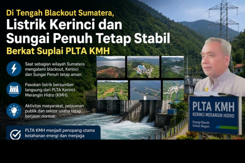 PLTA Kerinci Merangin Hidro menjadi penopang utama pasokan listrik di Kerinci dan Sungai Penuh saat sejumlah wilayah Sumatera mengalami blackout massal.