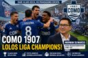 Como 1907 menjadi sorotan dunia setelah sukses menembus Liga Champions musim depan.