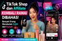 TikTok Shop dan affiliate kembali menjadi tren karena banyak pengguna berhasil mendapatkan penghasilan tambahan dari konten video pendek.