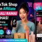 TikTok Shop dan affiliate kembali menjadi tren karena banyak pengguna berhasil mendapatkan penghasilan tambahan dari konten video pendek.