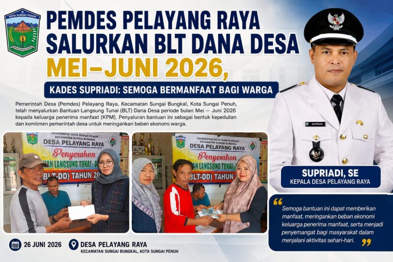 Pemerintah Desa Pelayang Raya menyalurkan Bantuan Langsung Tunai (BLT) Dana Desa periode Mei–Juni 2026 kepada keluarga penerima manfaat. Kegiatan yang berlangsung pada 26 Juni 2026 tersebut merupakan bentuk kepedulian Pemdes Pelayang Raya