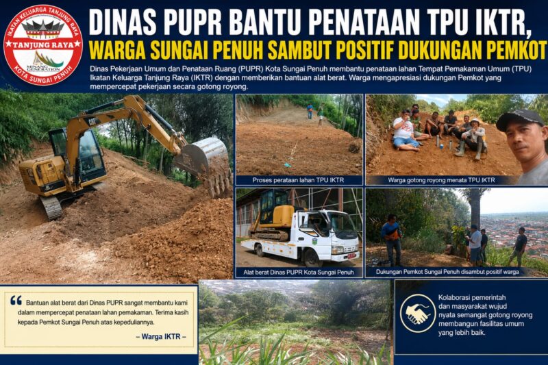 Alat berat milik Dinas PUPR Kota Sungai Penuh digunakan untuk membantu penataan Tempat Pemakaman Umum (TPU) IKTR yang dikerjakan secara gotong royong oleh masyarakat.