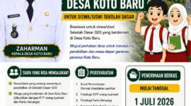 Pemerintah Desa Koto Baru, Kecamatan Koto Baru, Kota Sungai Penuh membuka pendaftaran Program Beasiswa Desa Tahun 2026 bagi siswa Sekolah Dasar mulai 1 hingga 10 Juli 2026. Program yang digagas Kades Zaharman ini mengusung semangat 