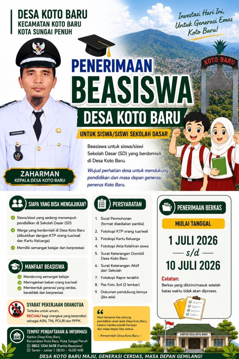 Pemerintah Desa Koto Baru, Kecamatan Koto Baru, Kota Sungai Penuh membuka pendaftaran Program Beasiswa Desa Tahun 2026 bagi siswa Sekolah Dasar mulai 1 hingga 10 Juli 2026. Program yang digagas Kades Zaharman ini mengusung semangat 