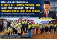 Kepala Dinas Perhubungan Kabupaten Kerinci, Drs. Juanda Sasmita, M.M., menghadiri prosesi peletakan batu pertama pembangunan Gedung RSUD Kabupaten Kerinci bersama Gubernur Jambi