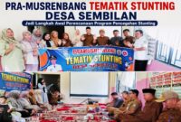 Pemerintah Desa Sembilan menggelar Pra-Musrenbang Tematik Stunting dengan menghadirkan Penyuluh KB Kecamatan Tanah Kampung sebagai narasumber guna menyusun program pencegahan dan percepatan penurunan stunting di tingkat desa.