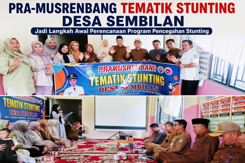 Pemerintah Desa Sembilan menggelar Pra-Musrenbang Tematik Stunting dengan menghadirkan Penyuluh KB Kecamatan Tanah Kampung sebagai narasumber guna menyusun program pencegahan dan percepatan penurunan stunting di tingkat desa.
