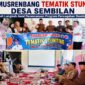 Pemerintah Desa Sembilan menggelar Pra-Musrenbang Tematik Stunting dengan menghadirkan Penyuluh KB Kecamatan Tanah Kampung sebagai narasumber guna menyusun program pencegahan dan percepatan penurunan stunting di tingkat desa.