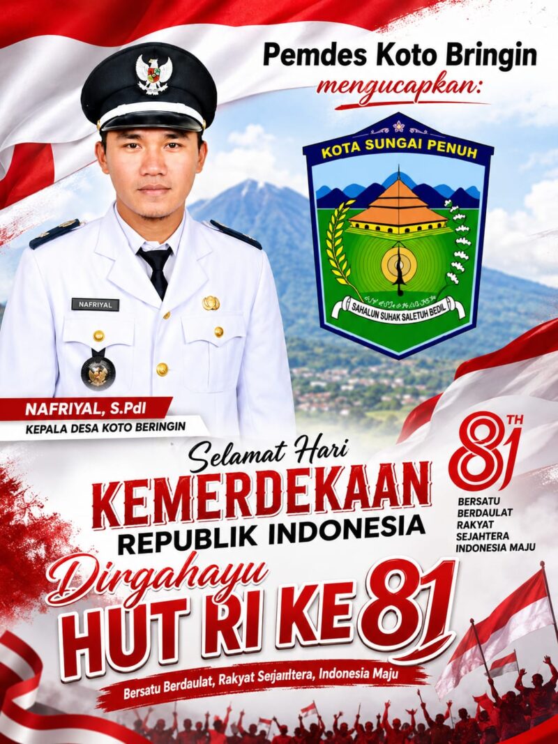 Kepala Desa Koto Bringin, Nafriyal, S.PdI, bersama Pemdes Koto Bringin menyampaikan ucapan Selamat Hari Kemerdekaan Republik Indonesia dan Dirgahayu HUT RI ke-81, 17 Agustus 2026.