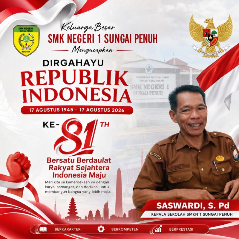 Kepala SMKN 1 Sungai Penuh, Saswardi, S.Pd., menyampaikan ucapan Dirgahayu Republik Indonesia ke-81 dalam momentum peringatan Hari Kemerdekaan RI.