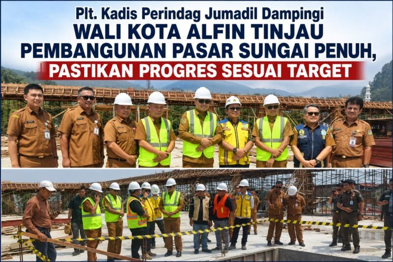 Plt. Kadis Perindag Kota Sungai Penuh Jumadil, S.E., M.Si., mendampingi Wali Kota Alfin meninjau progres pembangunan Pasar Sungai Penuh, Selasa (1/9).