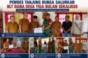 Pemerintah Desa Tanjung Bunga menyalurkan BLT Dana Desa alokasi Juli, Agustus, dan September 2026 kepada Keluarga Penerima Manfaat di Kantor Desa Tanjung Bunga.
