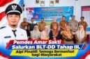 Kepala Desa Amar Sakti Alpi Pinaldi bersama Camat Sungai Penuh Rida Sukmawati dan jajaran saat menghadiri penyerahan BLT-DD Tahap III Tahun 2026 di Kantor Desa Amar Sakti