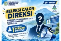 Pemkab Kerinci resmi membuka seleksi calon Direktur Perumda Air Minum Tirta Sakti Tahun 2026.