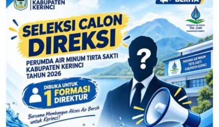 Seleksi Direktur Perumda Air Minum Tirta Sakti Kabupaten Kerinci Tahun 2026