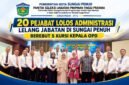 Sebanyak 20 pejabat dinyatakan lolos seleksi administrasi lelang Jabatan Pimpinan Tinggi (JPT) Pratama di lingkungan Pemerintah Kota Sungai Penuh. Mereka akan mengikuti tahapan seleksi untuk memperebutkan lima posisi kepala OPD.