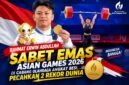 Rahmat Erwin Abdullah meraih medali emas cabang olahraga angkat besi Asian Games 2026 sekaligus mencatatkan dua rekor dunia.