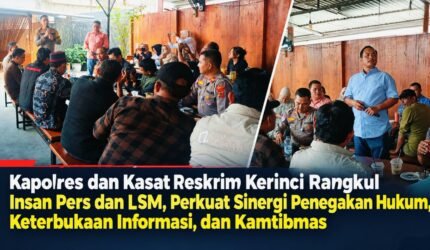 Kapolres dan Kasat Reskrim Kerinci bersama insan pers dan LSM dalam kegiatan silaturahmi untuk memperkuat sinergi penegakan hukum dan menjaga kamtibmas.