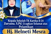 Kepala Sekolah TK Kartika II-24 Kota Sungai Penuh, Zuryana, S.Pd., menyampaikan ucapan selamat atas pelantikan Hj. Helneti Mesra, S.Pd., sebagai Anggota DPRD Kota Sungai Penuh untuk sisa masa jabatan 2024–2029. Semoga amanah dalam menjalankan tugas dan terus memperjuangkan aspirasi masyarakat.