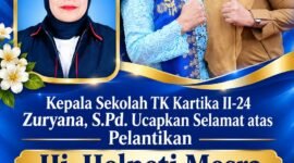 Kepala Sekolah TK Kartika II-24 Kota Sungai Penuh, Zuryana, S.Pd., menyampaikan ucapan selamat atas pelantikan Hj. Helneti Mesra, S.Pd., sebagai Anggota DPRD Kota Sungai Penuh untuk sisa masa jabatan 2024–2029. Semoga amanah dalam menjalankan tugas dan terus memperjuangkan aspirasi masyarakat.