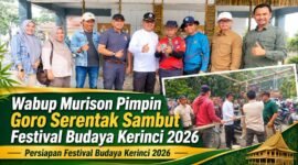 Wakil Bupati Kerinci H. Murison bersama jajaran OPD dan masyarakat saat meninjau kegiatan gotong royong serentak dalam persiapan Festival Budaya Kerinci 2026.