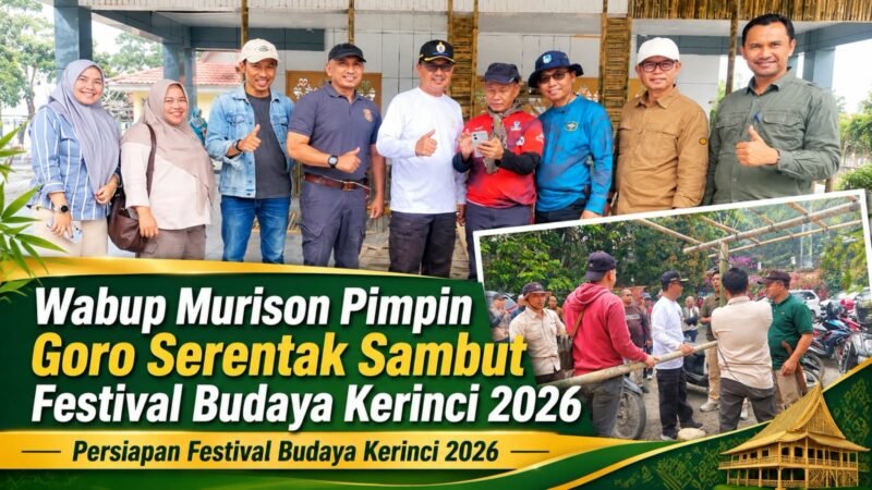 Wakil Bupati Kerinci H. Murison bersama jajaran OPD dan masyarakat saat meninjau kegiatan gotong royong serentak dalam persiapan Festival Budaya Kerinci 2026.